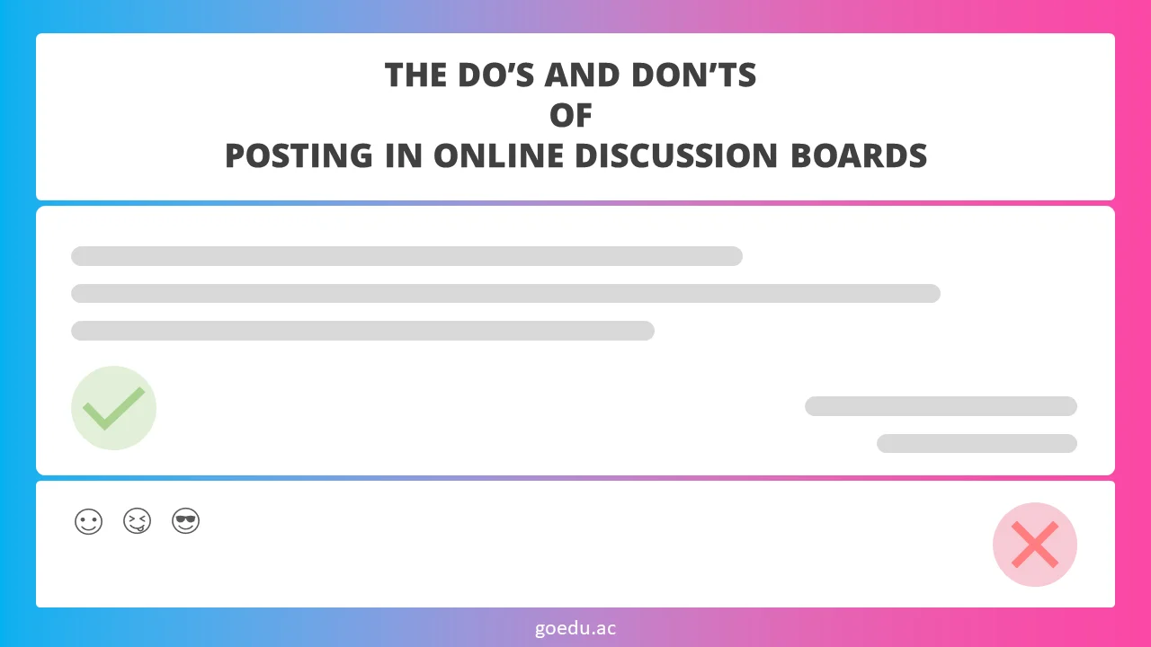 Posting in Online Discussion Boards: The Do’s and Don’ts