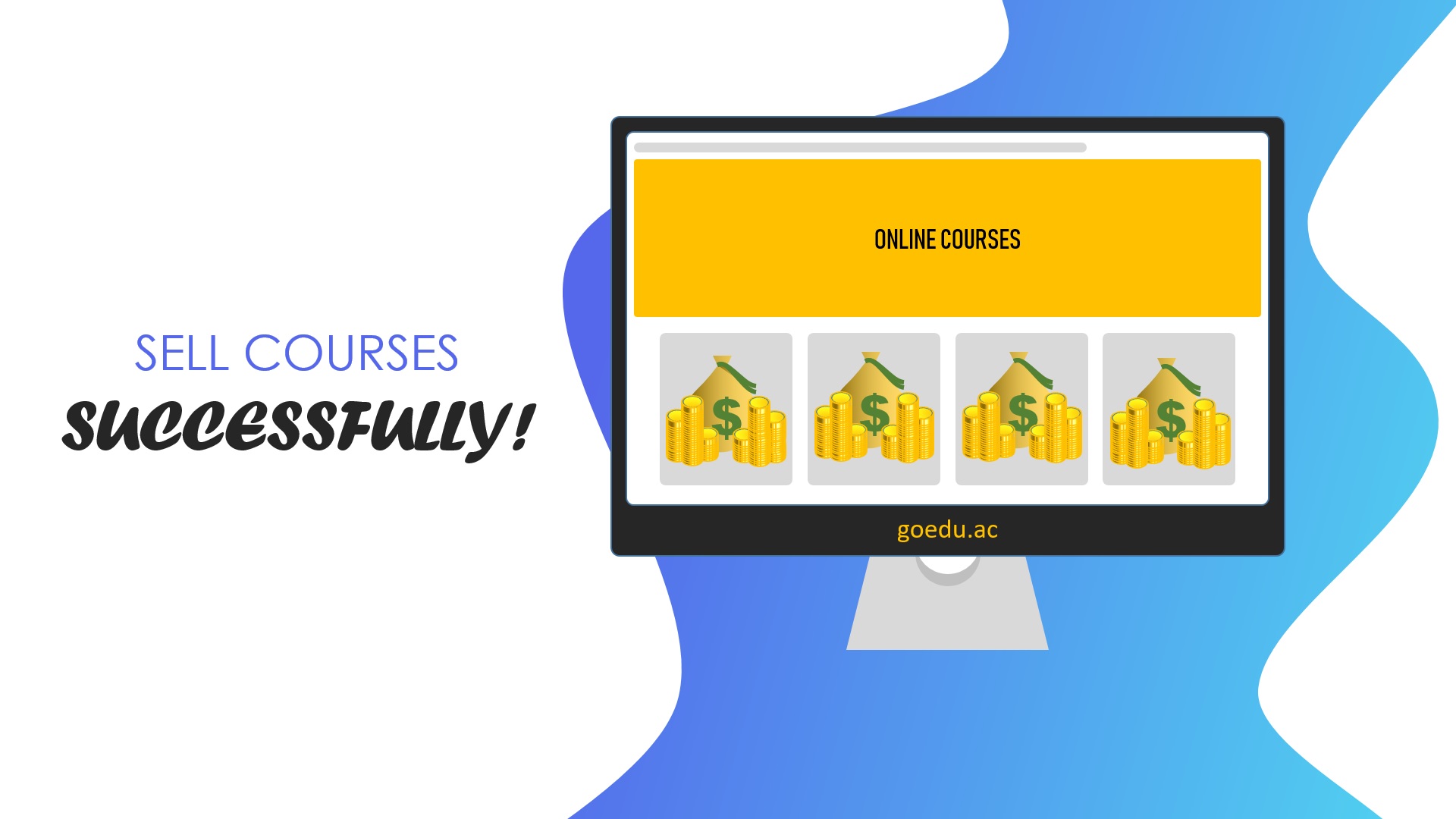 Successfully Earn from Online Courses: 10 Effective Strategies